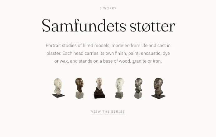 paulagallery.com: Samfundets støtter, six portrait heads in a row: portrait studies of hired models, cast in plaster, each on its own base.
