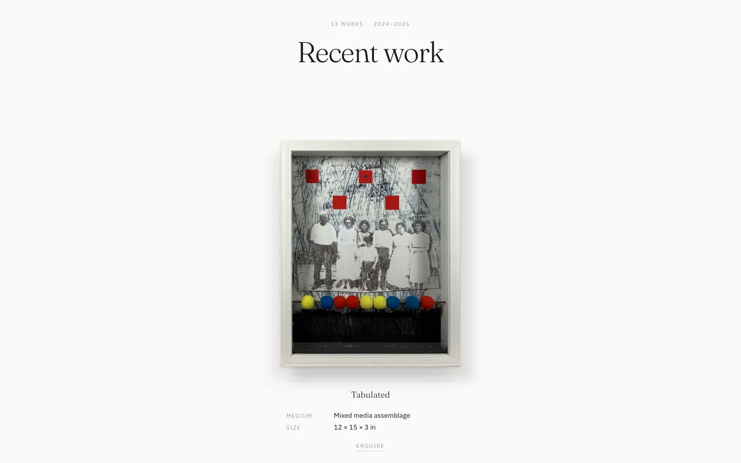 paulagallery.com: the home page opening on Recent work, thirteen works from 2024 to 2026, led by Tabulated, a mixed media assemblage of 12 × 15 × 3 in, with an Inquire link beneath it.